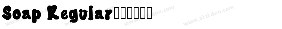 Soap Regular字体转换